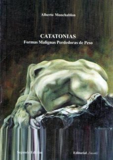 catatonias: formas malignas perdedores de peso-alberto monchabon-9789872063535