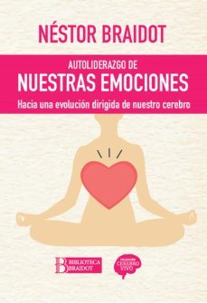 autoliderazgo de nuestras emociones (ebook)-nestor braidot-9789874279835