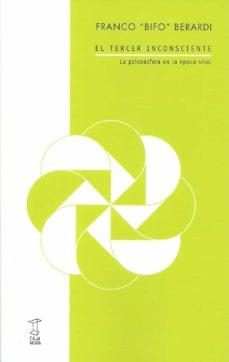 el tercer inconsciente-franco bifo berardi-9789874822635
