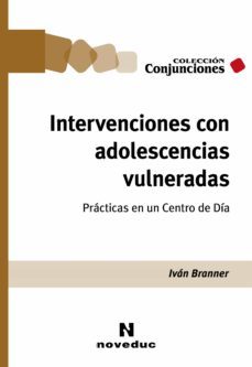 intervenciones con adolescencias vulneradas (ebook)-iván branner-9789875388635