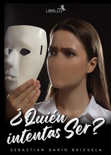 ¿quien intentas ser? (ebook)-sebastián darío brizuela-9789878259635