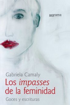 los impasses de la feminidad (ebook)-gabriela camaly-9789878372235