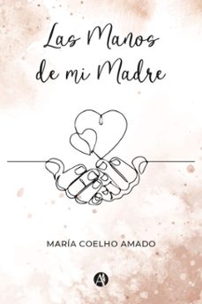 las manos de mi madre (ebook)-maría coelho amado-9789878737935