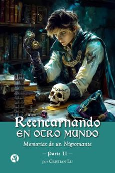 reencarnando en otro mundo (ebook)-cristian lu-9789878757735