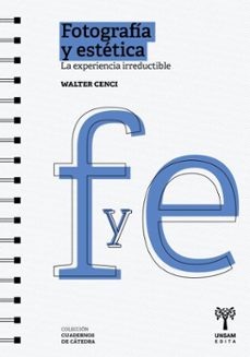 fotografia y estetica (ebook)-walter cenci-9789878938035
