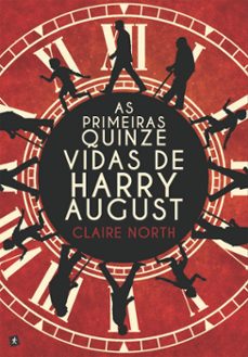as primeiras quinze vidas de harry august (ebook)-claire north-9789897732935