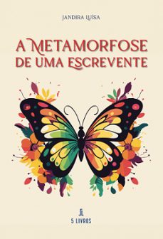 a metamorfose de uma escrevente (ebook)-9789897828935