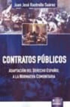 contratos publicos: adaptacion al derecho español a la normativa comunitaria-juan jose rastrollo suarez-9789898312235