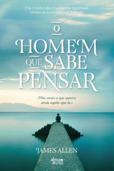 o homem que sabe pensar (ebook)-james allen-9789898907035
