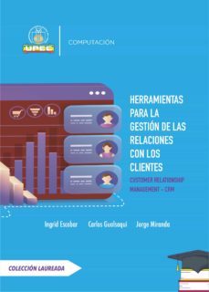 herramientas para la gestión de las relaciones con los clientes. (ebook)-9789942914835