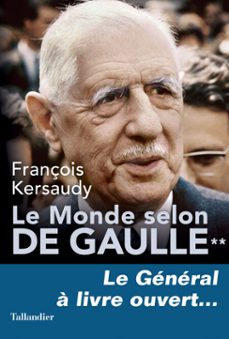 le monde selon de gaulle tome 2 (ebook)-françois kersaudy-9791021037335