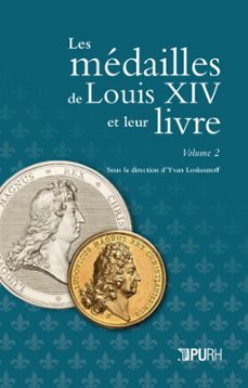 les medailles de louis xiv et leur livre. vol. 2-yvan (dir.) loskoutoff-9791024017235