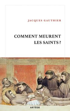 comment meurent les saints ? (ebook)-jacques gauthier-9791033617235