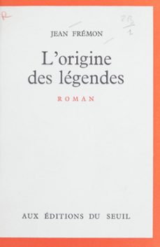 l'origine des legendes (ebook)-jean fremon-9791036915635
