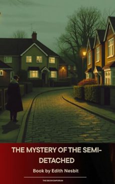 the mystery of the semi-detached (ebook)-edith nesbit-9791070053935