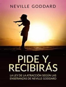 pide y recibiras (traducido) (ebook)-neville goddard-9791220863735