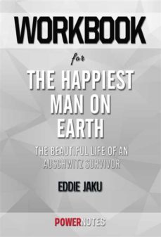 workbook on the happiest man on earth: the beautiful life of an auschwitz survivor by eddie jaku (fun facts &amp; trivia tidbits) (ebook)-9791221320435