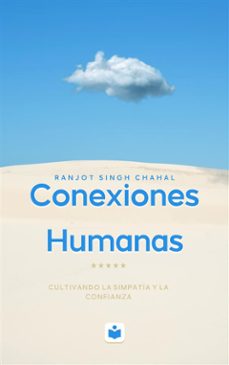 conexiones humanas: cultivando la simpatia y la confianza (ebook)-9791223036235