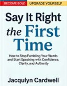 say it right the first time (ebook)-jacqulyn cardwell-9791224445135