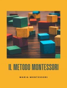 il metodo montessori (ebook)-maria montessori-9791255367635