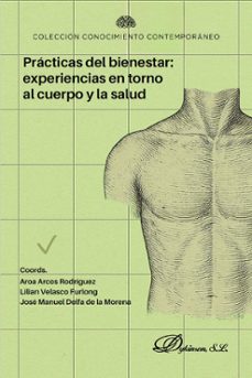 practicas del bienestar: experiencias en torno al cuerpo y la salud (ebook)-aroa arcos rodríguez-lilian velasco furlong-9791370064235