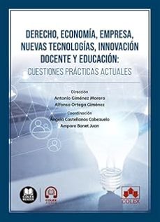 derecho, economia, empresa, nuevas tecnologias, innovacion docent e y educacion: cuestiones practicas actuales-9791370113735