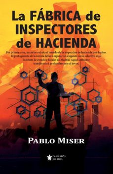 la fabrica de inspectores de hacienda-9791370201135
