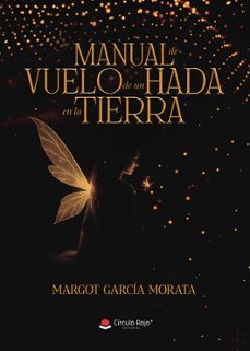 manual de vuelo de un hada en la tierra-margot garcia morata-9791370350635