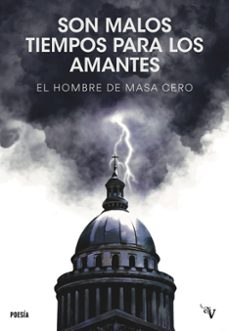 son malos tiempos para los amantes-el hombre de masa cero-9791387538835