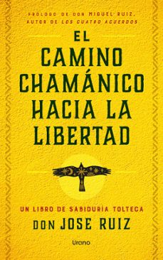 el camino chamanico hacia la libertad-jose ruiz-9791387662035