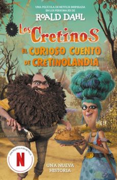 los cretinos (edicion pelicula) - el curioso cuento de cretinolandia (ebook)-roald dahl-9791387741235