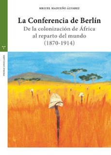 la conferencia de berlin-miguel madueño alvarez-9791387790035