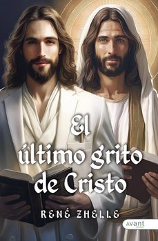 el ultimo grito de cristo-rene zhelle-9791387805135