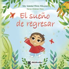 el sueño de regresar-yoly soledad perez albuysech-9791387817435