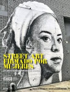 street art firmado por mujeres (ebook)-alessandra mattanza-9791387881535