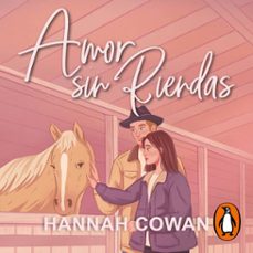 amor sin riendas (audiolibro)-hannah cowan-9791387924935