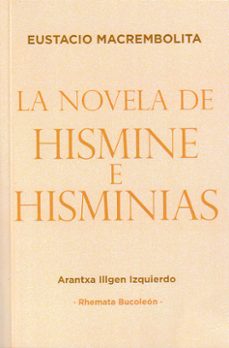 la novela de hismine e hisminia-eustacio macrembolita-9791399020335