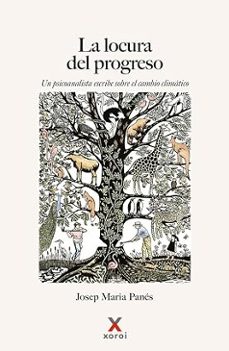 la locura del progreso-josep maria panes-9791399050035