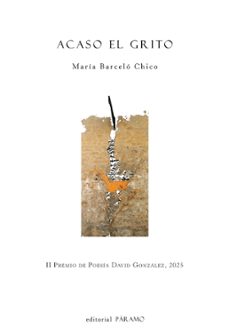 acaso el grito-maria barcelo chico-9791399121735