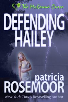 defending hailey (ebook)-patricia rosemoor-9798201423735