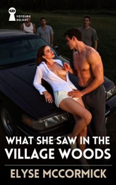 what she saw in the village woods (ebook)-elyse mccormick-9798232886035