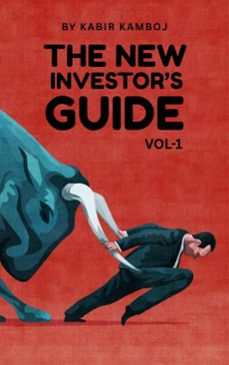 the new investor's guide (ebook)-kabir kamboj-9798232888435