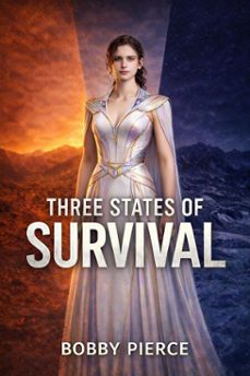 three states of survival (ebook)-bobby pierce-9798233888335