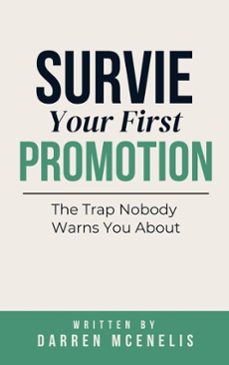 survive your first promotion: the trap nobody warns you about (ebook)-darren mcnelis-9798233934735