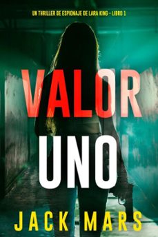 valor uno (un thriller de espionaje de lara king - libro 1) (ebook)-jack mars-9798341516335