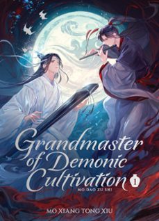 grandmaster of demonic cultivation: mo dao zu shi (deluxe hardcover novel) vol. 1: 1-9798897650835