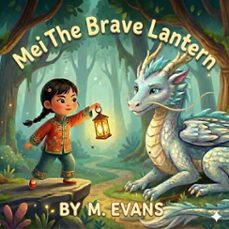 mei the brave lantern (ebook)-m. evans-9798994362235