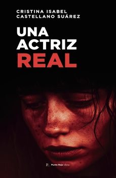 una actriz real-cristina isabel castellano suarez-9799731260135