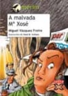 a malvada  maria xose (7ª ed.)-2910007783845