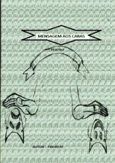 mensagem aos caras (ebook)-tiburcio - luis carlos fernandes-3410000342845